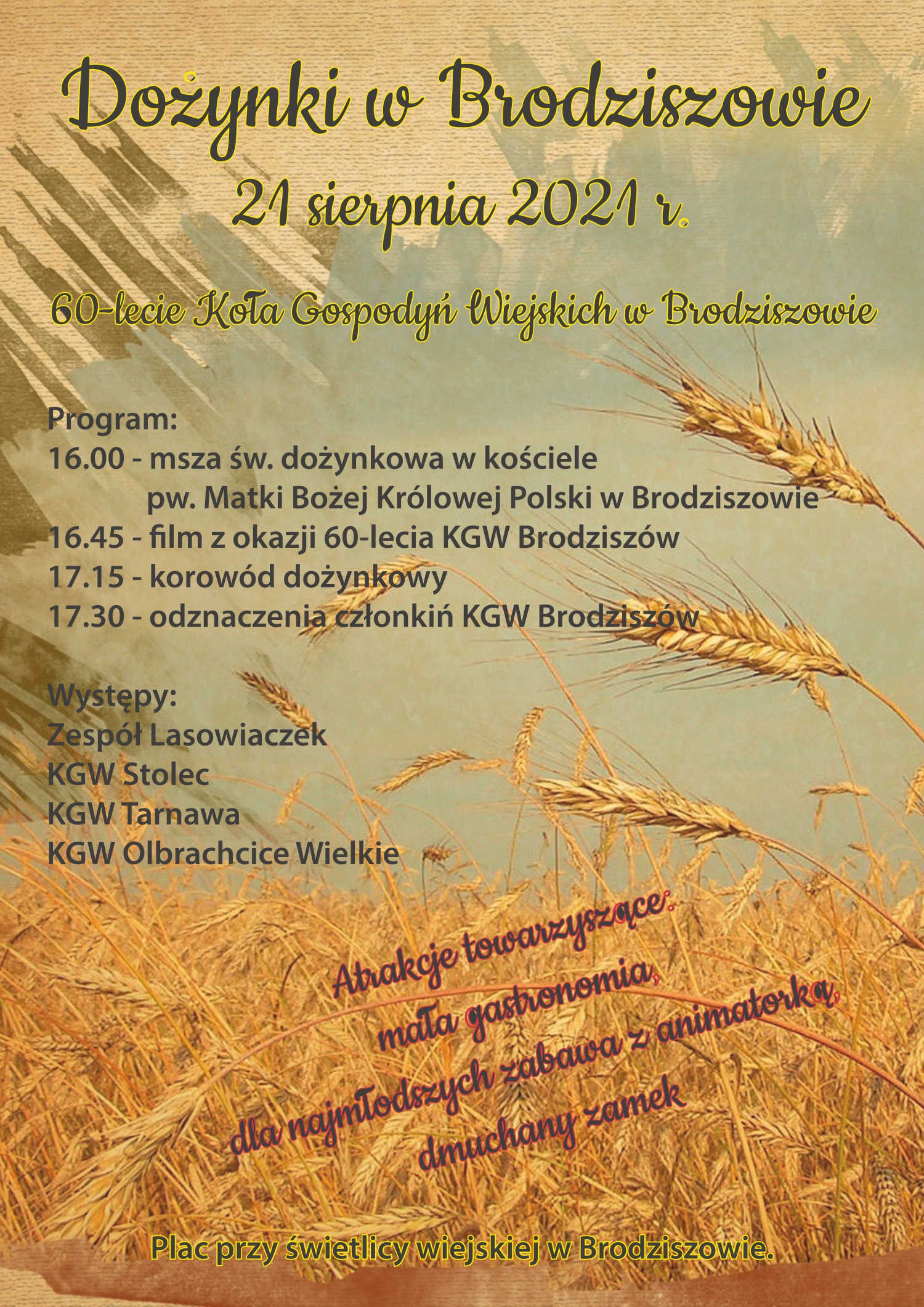 DOŻYNKI W BRODZISZOWIE - 21 sierpnia 2021 - ,,60-lecie Koło Gospodyń Wiejskich w Brodziszowie" PLAN WYDARZEŃ