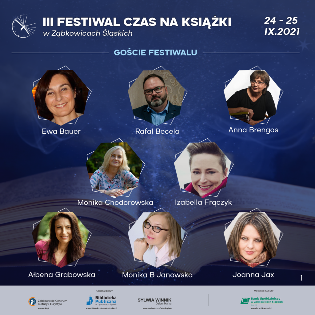III FESTIWAL CZAS NA KSIĄŻKI w Ząbkowicach Śląskich 24-25 września 2021 GOŚCIE FESTIWALU