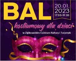 Plakat o balu kostiumowym dla dzieci 20 stycznia 2023 o godzinie 17:00 w ZCKiT.