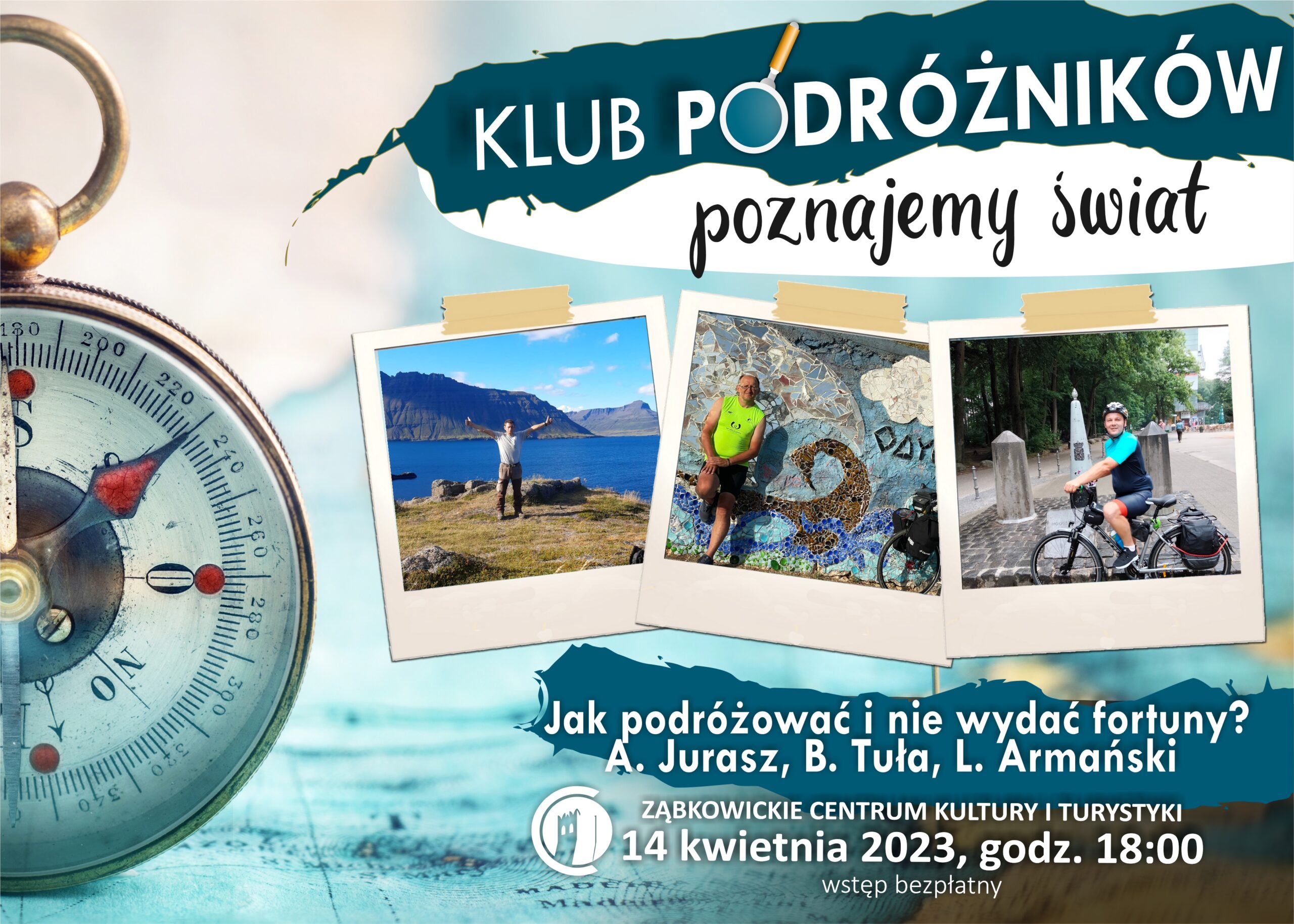 Plakat informujący o spotkaniu klubu podróżników 14 kwietnia 2023 o godzinie 18:00 w Ząbkowickim Centrum Kultury i Turystyki.