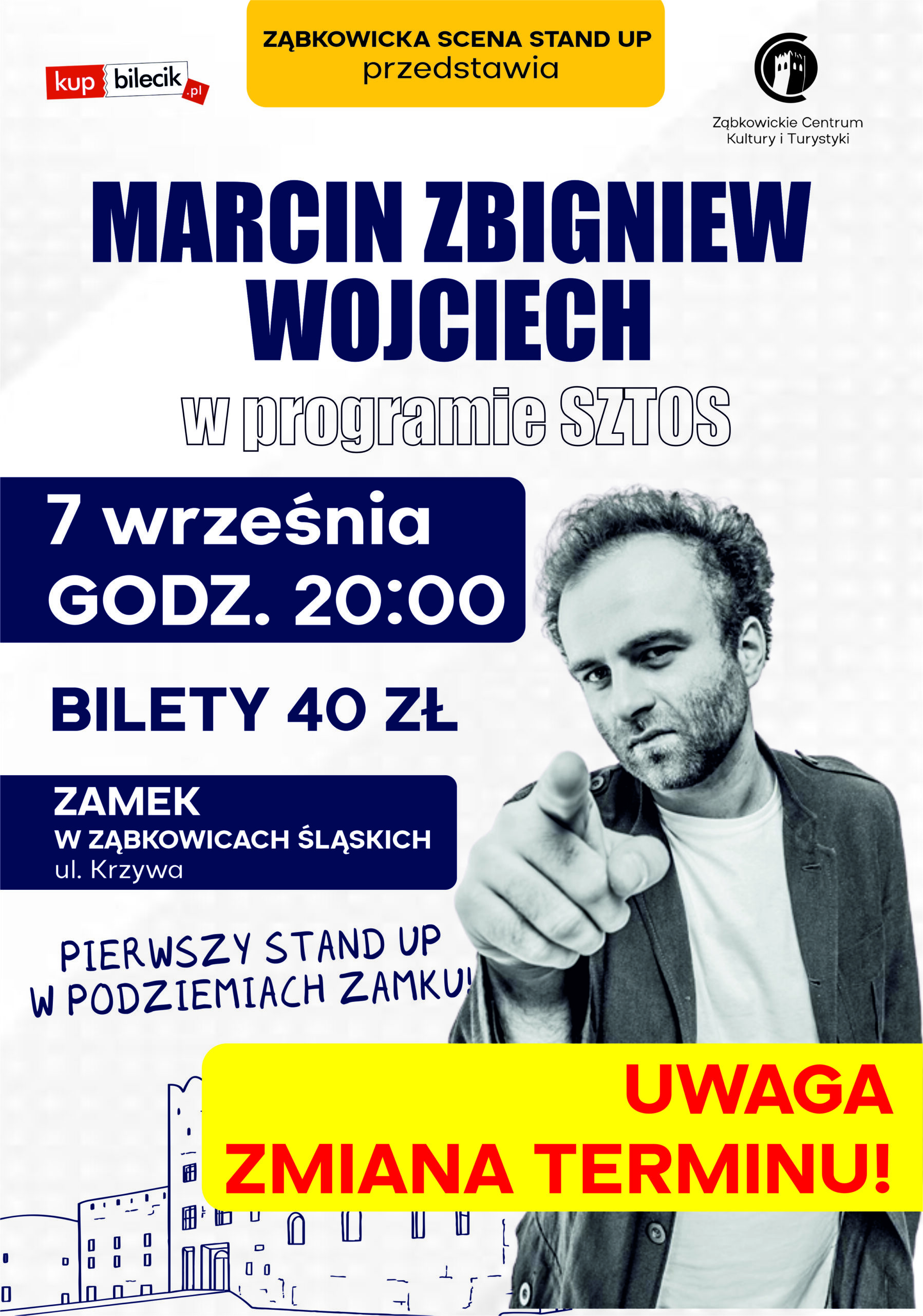 Plakat informujący o zmianie terminu stand upu Marcina Zbigniewa Wojciecha na zamku W Ząbkowicach Śląskich