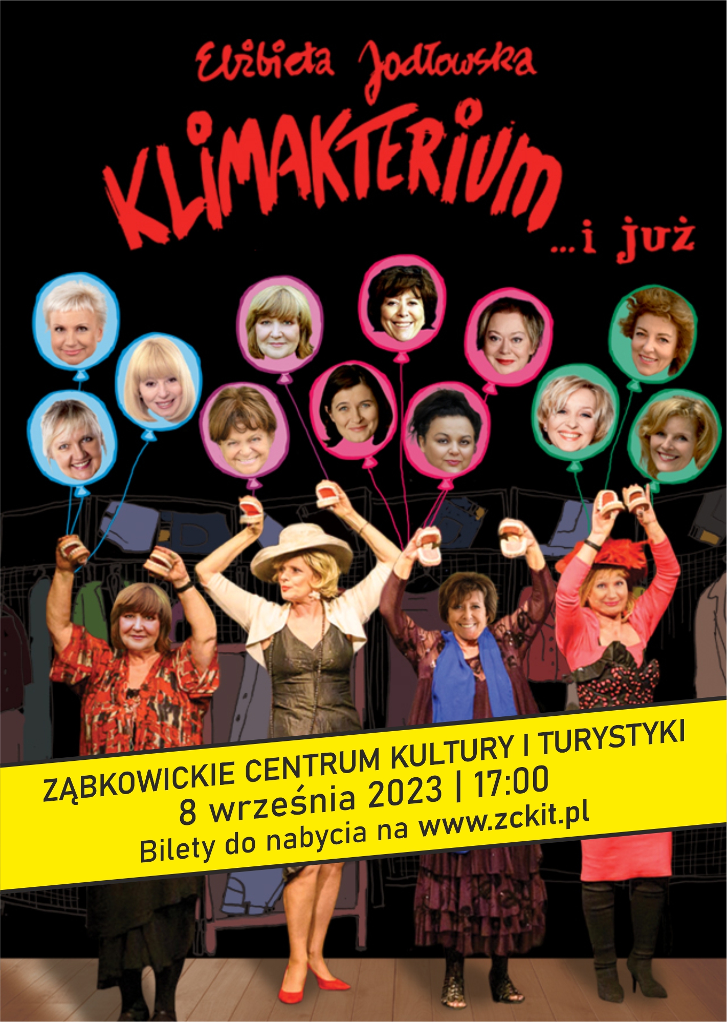 Plakat informujący o spektaklu Elżbiety Jadłowskiej KLIMAKTERIUM I JUŻ, który odbył się w Ząbkowickim Centrum Kultury i Turystyki 8 września 2023r