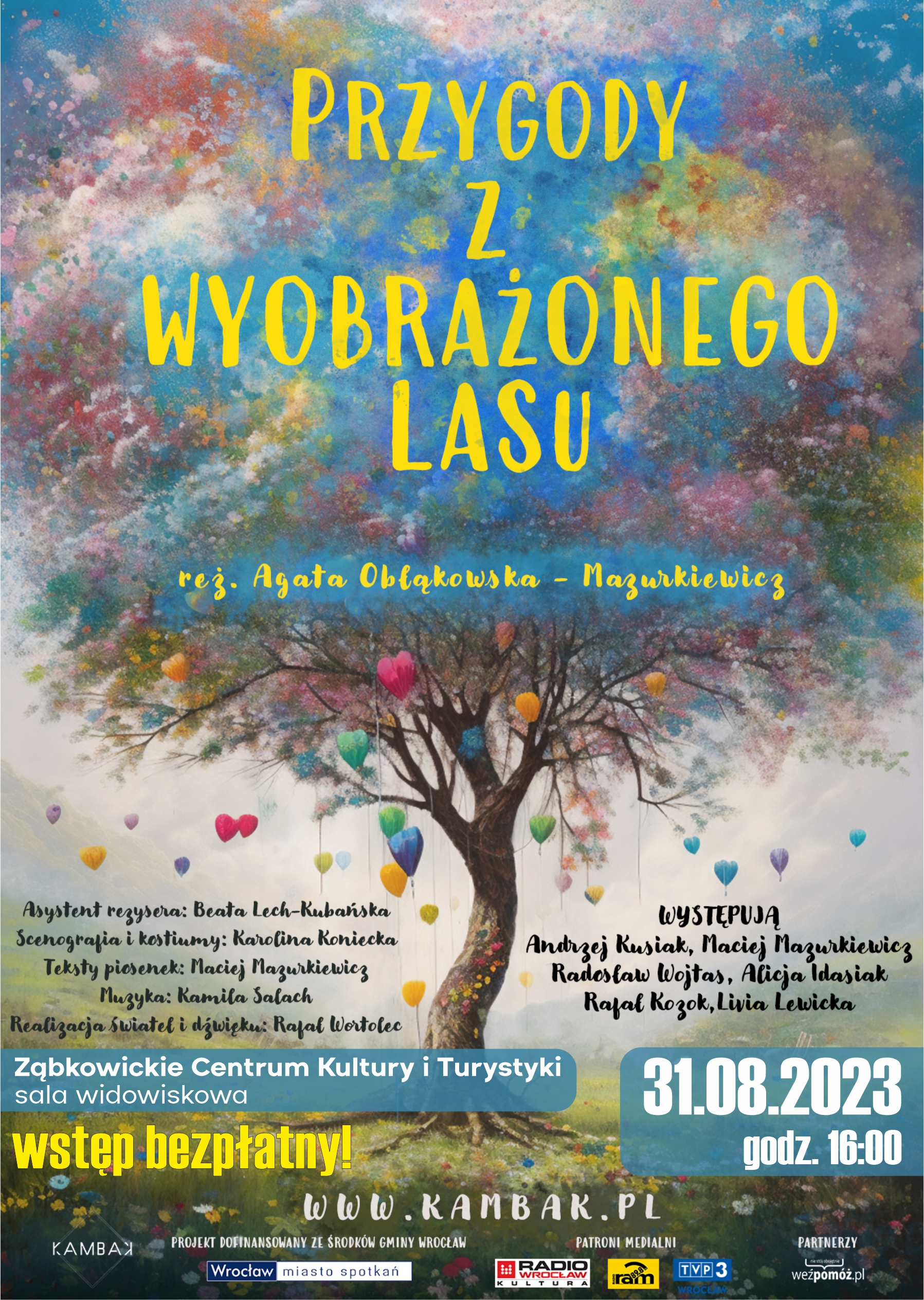 Plakat spektaklu teatralnego Przygody z Wyobrażonego Lasu 31 sierpnia 2023 o godzinie 16:00 w Ząbkowickim Centrum Kultury i Turystyki. Na plakacie znajduje się rysunek kolorowego drzewa ze zwisającymi kolorowymi sercami.