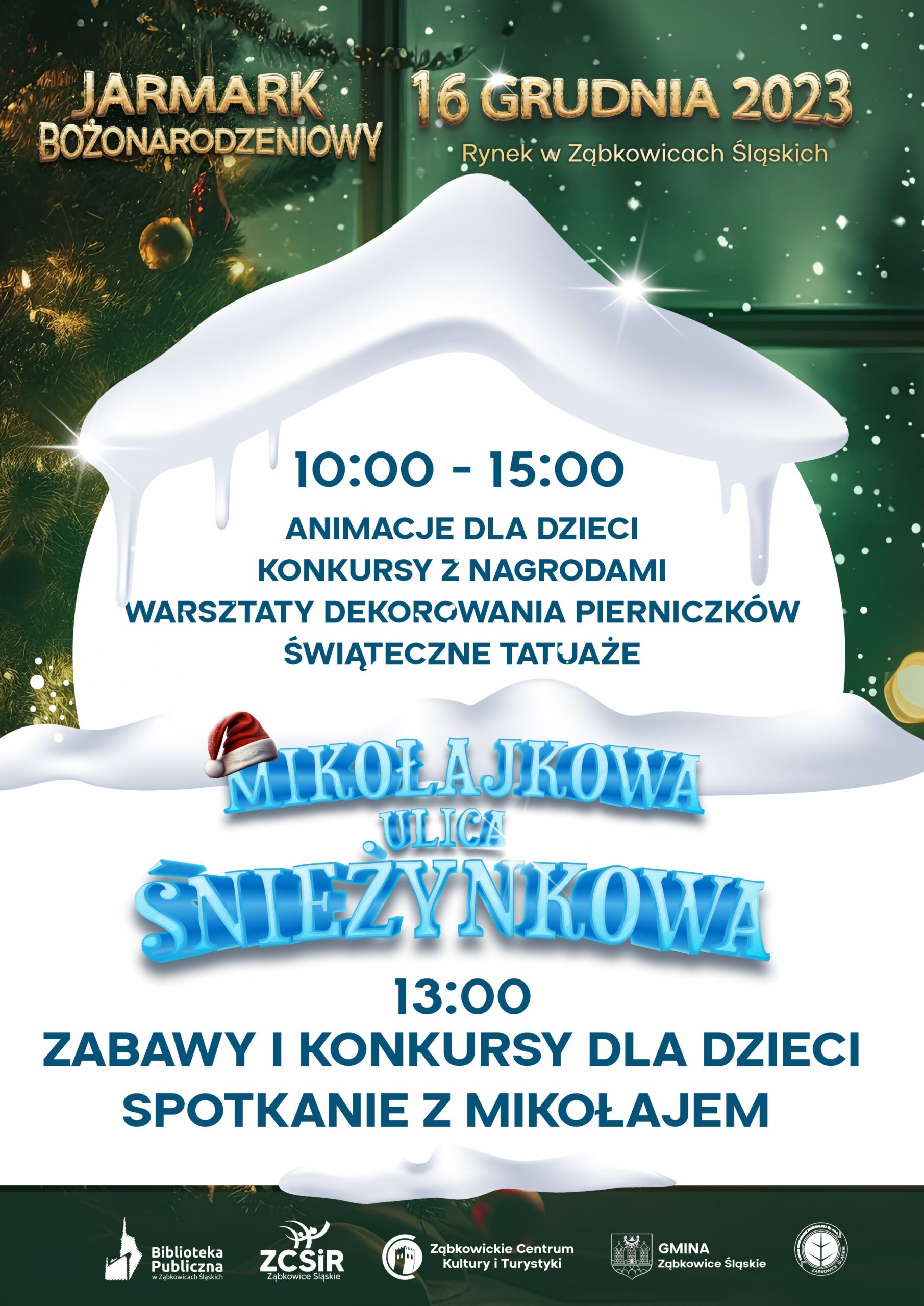 Plakat informacyjny o zajęciach dla dzieci "Mikołajkowa ulica Śnieżynkowa" 16 grudnia 2023 w Ząbkowicach Śląskich.