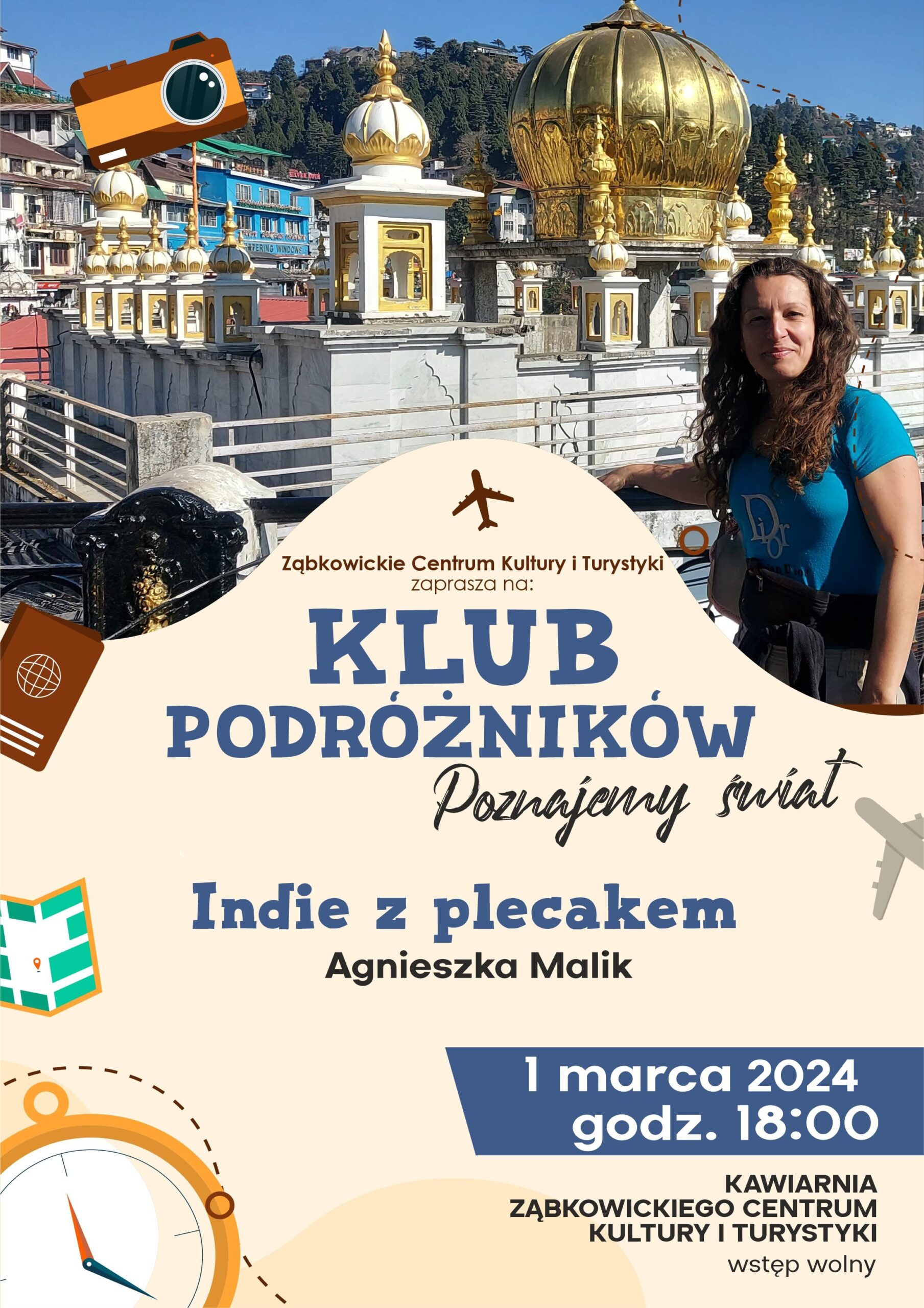 Plakat informujący o spotkaniu z Agnieszką Malik w Klubie Podróżników 1 marca 20214 o godzinie 18:00 w kawiarni Ząbkowickiego Centrum Kultury i Turystyki.