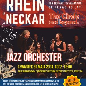 Plakat informujący o koncercie Rhein Neckar, Jazz Orchester i The Circle and beyond 30 maja 2024 o godzinie 18:00 w Ząbkowickim Centrum Kultury i Turystyki.